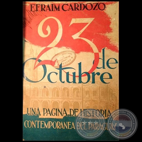 23 DE OCTUBRE - Autor: EFRAÍM CARDOZO - Año 1956